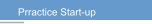 Prractice Start-up